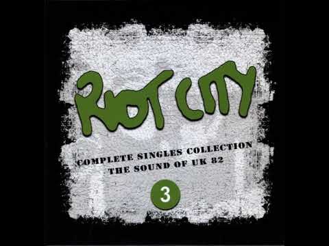 Riot City (Complete Singles Collection – The Sound Of UK 82) CD3