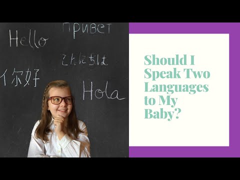 Will two languages confuse my baby?