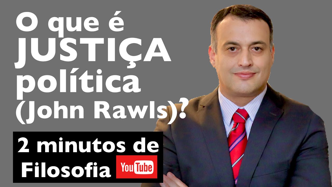 O que é JUSTIÇA POLÍTICA (Rawls)? | 2 Minutos de filosofia nas SEGUNDAS-feiras