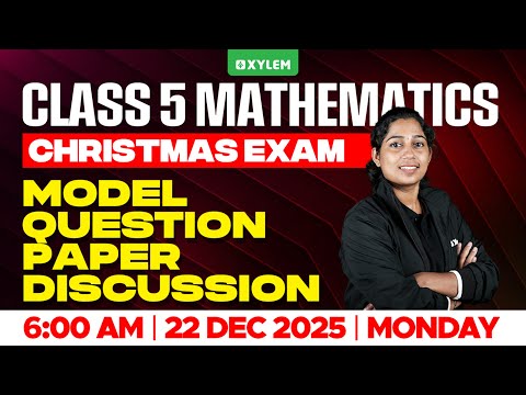 Class 5 Maths Christmas Exam 2025 | Model Question Paper Discussion | Xylem Class 5