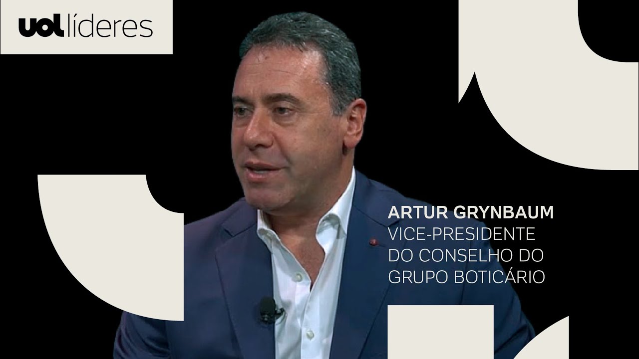 UOL Líderes: Entrevista Artur Grynbaum, vice-presidente do Conselho do Grupo Boticário
