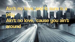 Bobby &quot;Blue&quot; Bland - Ain&#39;t No Love In The Heart Of The City Lyrics