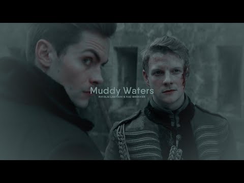 Kaz & Nikolai | Muddy Waters
