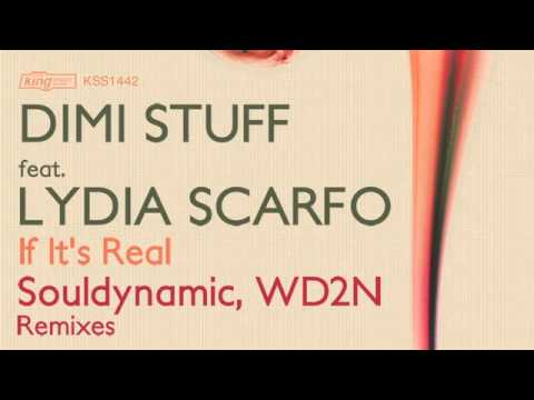Dimi Stuff feat. Lydia Scarfo - If It's Real (Souldynamic Remix)
