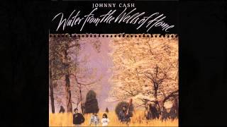 Johnny Cash talks about &quot;Water From The Wells Of Home&quot;
