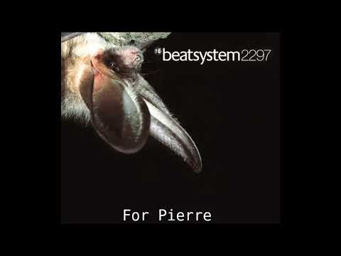 beatsystem2297 - For Pierre