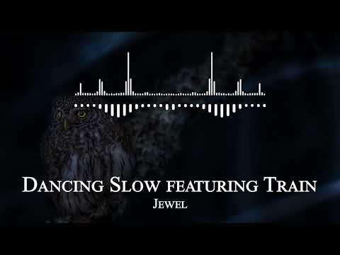 Jewel - Dancing Slow featuring Train