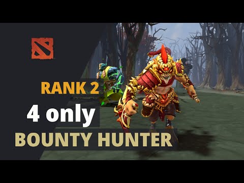 4 only (Rank 2) plays Bounty Hunter Dota 2 Full Game