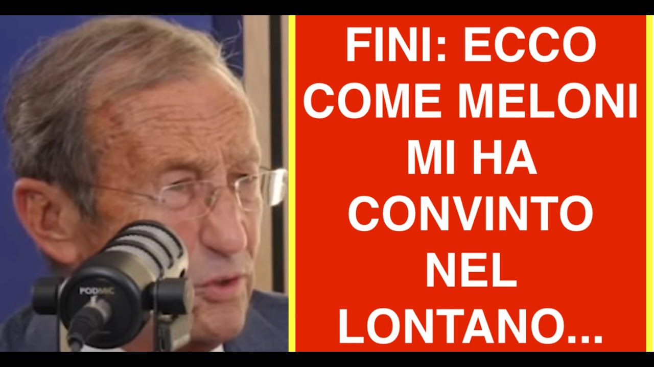 FINI: ECCO COME MELONI MI HA CONVINTO NEL LONTANO...