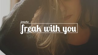JonEcks - Freak With You