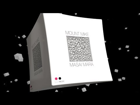 Mount Mike - Masai Mara [Suckmusic]  // Premiere