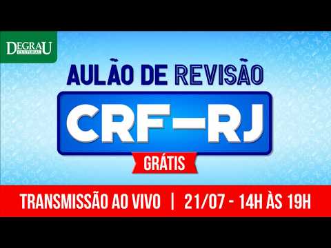 Aulão de Revisão CRF-RJ | 21.07.2018