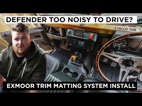EXMOOR TRIM DEFEATER MATTING - DEFENDER INSTALL - BEST UPGRADE SO FAR?