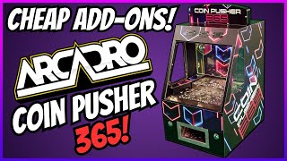Fun & Cheap Accessories For Arcadro Coin Pusher 365!