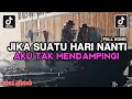 JIKA SUATU HARI NANTI AKU TAK MENDAMPINGI WASIAT CINTA COVER ROCK PADUAN SUARA VIRAL TIKTOK