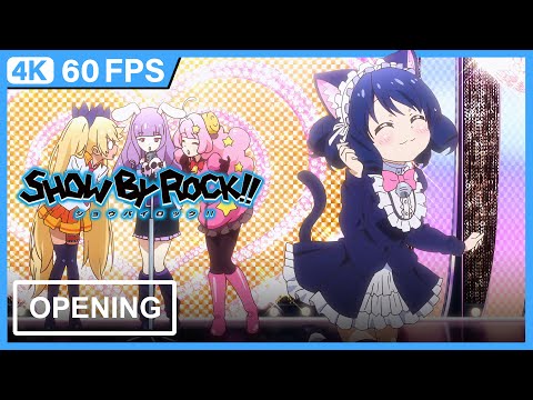 Show By Rock!! Season 2 Opening | Creditless | 4K 60FPS Remastered