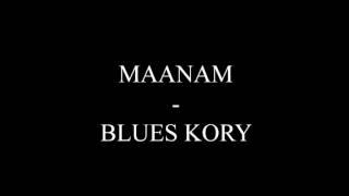 MAANAM - BLUES KORY