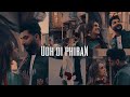 Udh Di Phiran Status Bilal Saeed Sunanda Sharma Love Status Trending Status