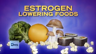 10 Foods to Lower Estrogen and Fight Breast Cancer!