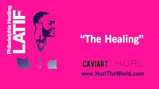 Latif - "The Healing" | (Prod. by CAVIART™)