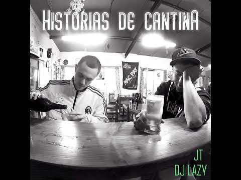 JT & DJ Lazy - Alcohólicos conocidos - "Historias de Cantina" (2014)