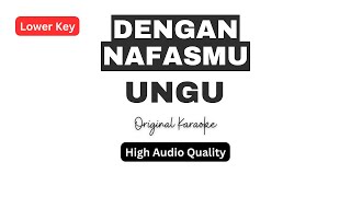 Download lagu Dengan Nafasmu - Ungu - Original Karaoke - Lower Key mp3 Download lagu Dengan Nafasmu - Ungu - Original Karaoke - Lower Key mp3