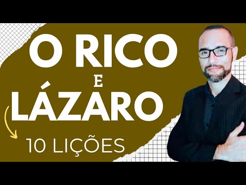 ✅️ Sermon on the Rich Man and Lazarus. 10 Lessons. Amilton Deolindo.