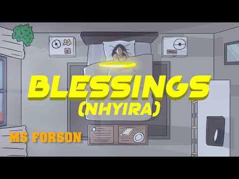 Blessings (Nhyira) - Ms Forson ft. Ayesem (prod. by Foxbeatz)