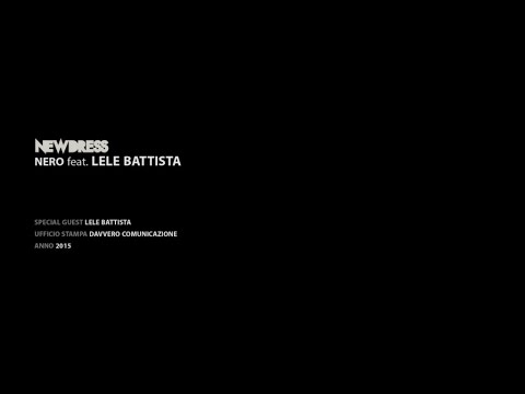 NEWDRESS feat. LELE BATTISTA / Nero (Official Videoclip)