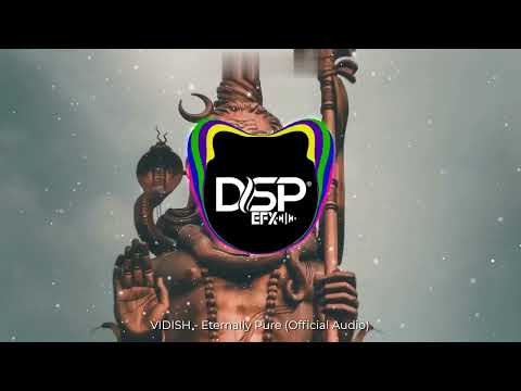 VIDISH - Eternally Pure (Official)