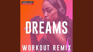 Dreams (Extended Workout Remix 128 BPM)