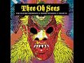 Thee Oh Sees - Poison Finger