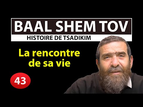 STORY OF TSADIKIM 43 - BAAL SHEM TOV - The Encounter of His Life - Avi Assouline