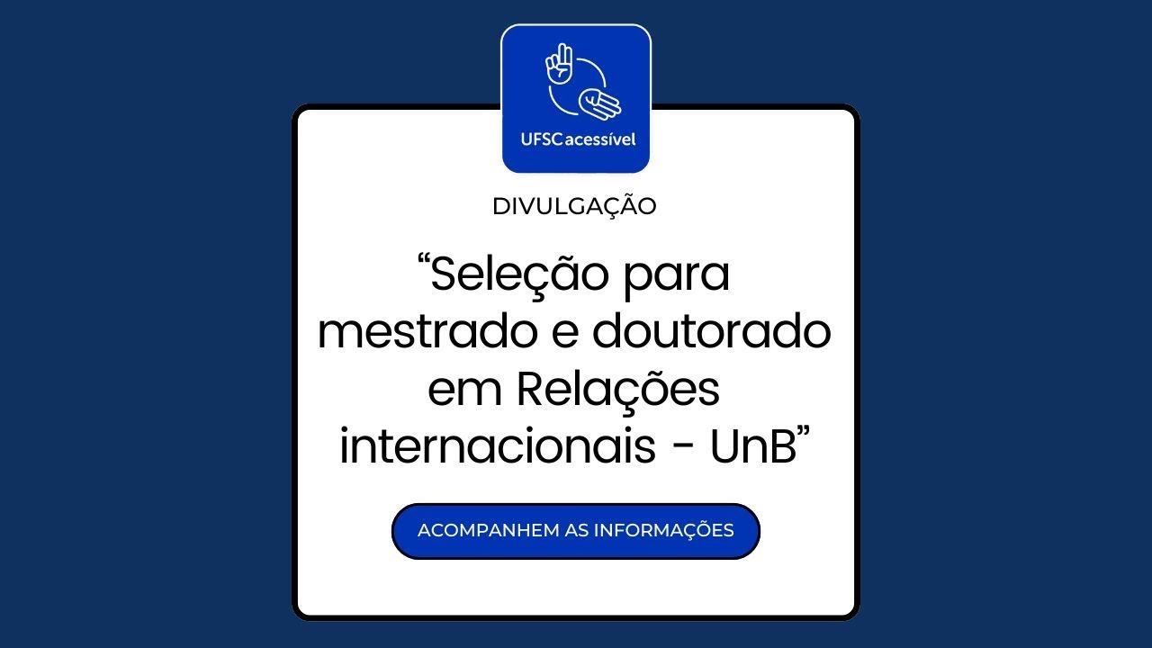 Seleção para os cursos de Mestrado e Doutorado em Relações Internacionais - UnB (2025)