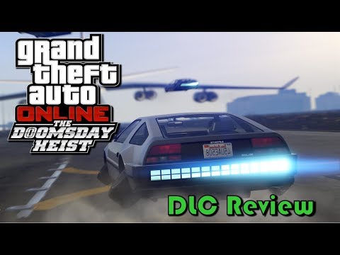 GTAOnline: Doomsday Heist | DLC Review