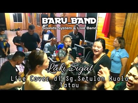 LAKI SIGAT - LIVE COVER BY BARU_BAND