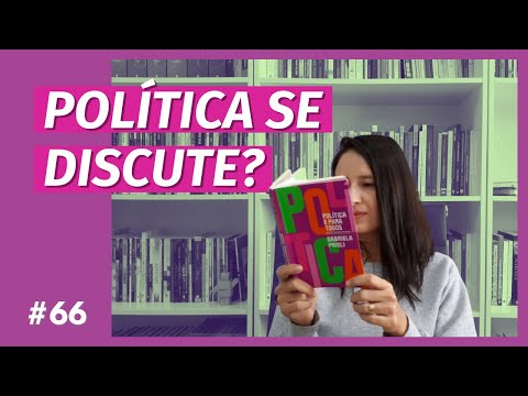 POLÍTICA É PARA TODOS, de GABRIELA PRIOLI (#66)