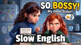 My Older Sister Is So Bossy! | Easy English Listening Practice (A2)