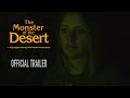 The Monster of the Desert - Trailer (2021)