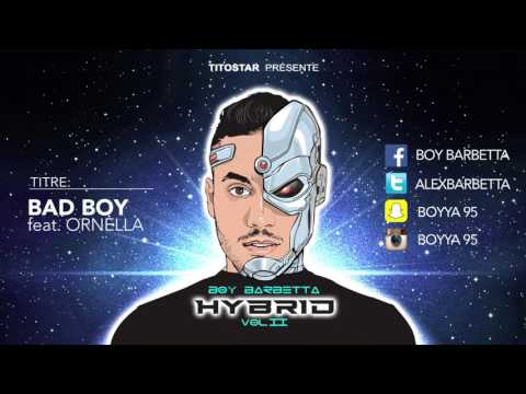 Boy Barbetta -  Bad Boy Feat. Ornella - Hybrid Vol.2