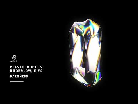 Plastic Robots, Underlow, Eivo - Darkness