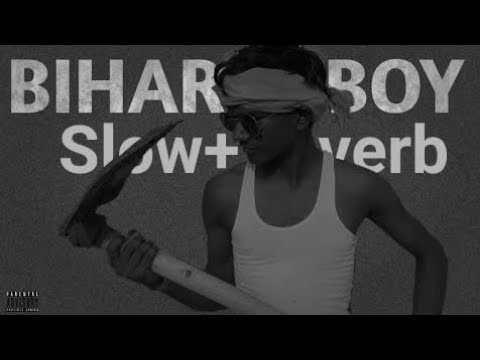 Bihar Boy - Starboy parody Slow+ Reverb @akashpalin