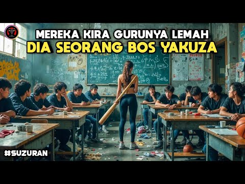 Para Murid Berandal Tak Tahu GURU BARU Mereka Adalah BOS YAKUZA