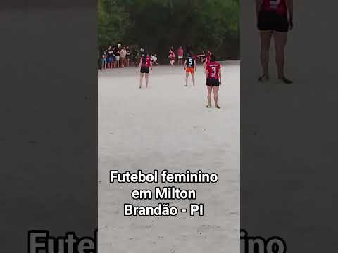 Futebol feminino em Milton Brandão Piauí