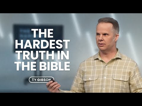 The Hardest Truth in the Bible (Most Christians Avoid This) | Ty Gibson