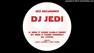 DJ Jedi - Here It Comes (Luna-C Remix)