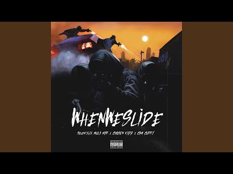 When We Slide (feat. Chosen Kidd & Mariboy Mula Mar)