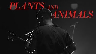 Plants and Animals | Live at Massey Hall - December 1, 2016