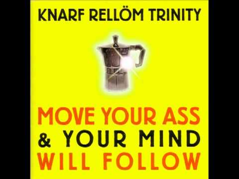 Knarf Rellöm Trinity - LCD is playing at my house