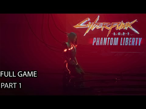 CYBERPUNK 2077 Phantom Liberty Gameplay Walkthrough Part 1 FULL GAME [ PC] #cyberpunk2077